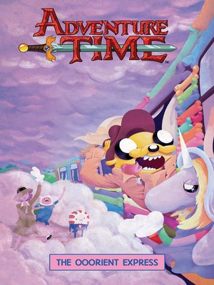 cover image of Adventure Time: The Ooorient Express